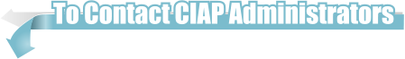 To Contact CIAP Administrators